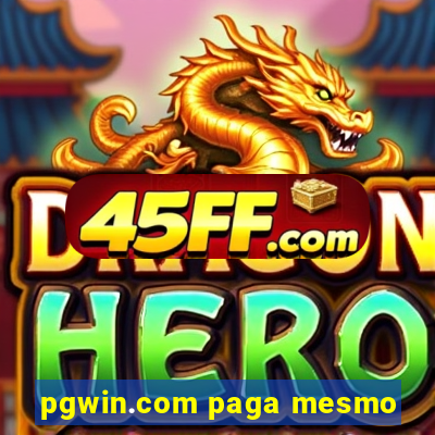 pgwin.com paga mesmo